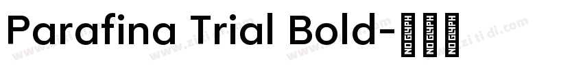 Parafina Trial Bold字体转换 Parafina Trial Bold字体转换